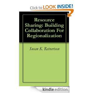 Resource Sharing Building Collaboration For Regionalization Susan K 