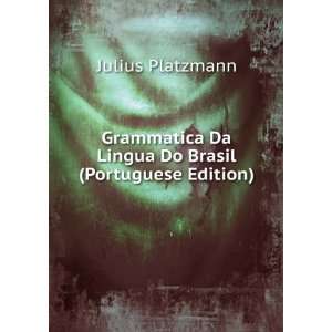   Do Brasil (Portuguese Edition) Julius Platzmann  Books