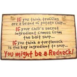 Highland Graphic Jeff Foxworthy You Might Be a Redneck Truffles Sign 