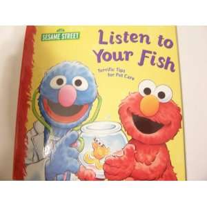  Sesame Street Listen to Your Fish Terrific Tips for Pet 