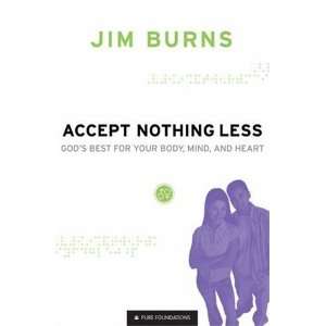   Body, Mind, and Heart (Pure Foundations): Jim (Author)Burns: Books