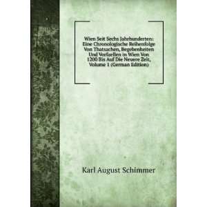   Neuere Zeit, Volume 1 (German Edition) Karl August Schimmer Books