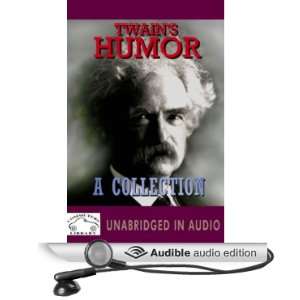  Twains Humor: A Collection (Audible Audio Edition): Mark 