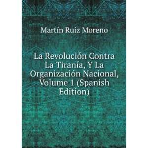 La RevoluciÃ³n Contra La TiranÃ­a, Y La OrganizaciÃ³n Nacional 