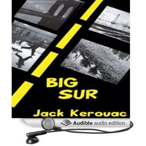    Big Sur (Audible Audio Edition): Jack Kerouac, Tom Parker: Books