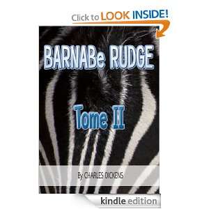Barnabé Rudge, Tome II: Classics Book with History of Author 