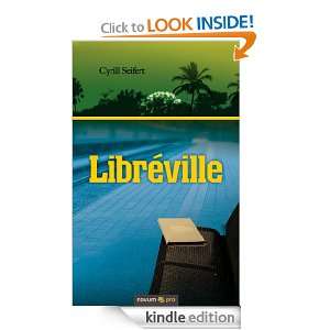 Libréville (German Edition) Cyrill Seifert  Kindle Store