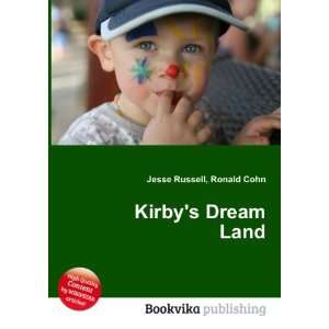  Kirbys Dream Land: Ronald Cohn Jesse Russell: Books