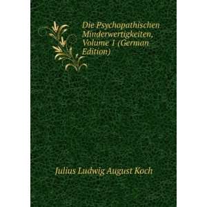   , Volume 1 (German Edition) Julius Ludwig August Koch Books