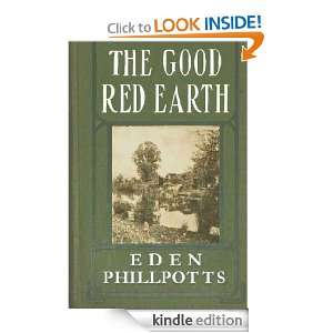 The Good Red Earth Eden Phillpots  Kindle Store