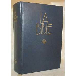  LA BIBLE Traduite de lhebreu et du grec en francais 