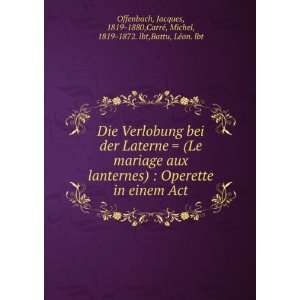   CarrÃ©, Michel, 1819 1872. lbt,Battu, LÃ©on. lbt Offenbach Books