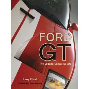    Ford GT: The Legend Comes to Life (Launch book): Undefined: Books