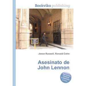  Asesinato de John Lennon Ronald Cohn Jesse Russell Books