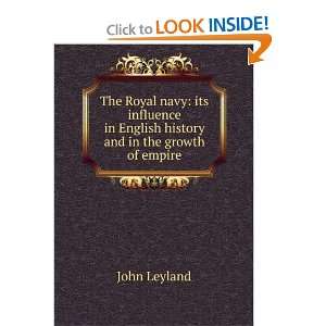   in English history and in the growth of empire: John Leyland: Books