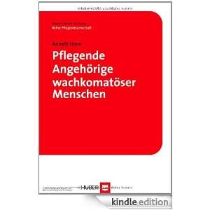 Pflegende Angehörige wachkomatöser Menschen (German Edition) Annett 