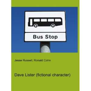  : Dave Lister (fictional character): Ronald Cohn Jesse Russell: Books