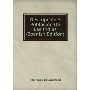   De Las Indias (Spanish Edition): Reginaldo De LizÃ¡rraga: Books