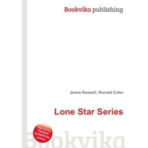  Lone Star Series Ronald Cohn Jesse Russell Books