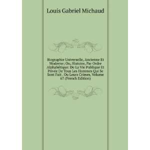   Leurs Crimes, Volume 67 (French Edition) Louis Gabriel Michaud Books