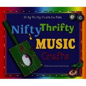    Nifty Thrifty Music Crafts Felicia Lowenstein Niven Books