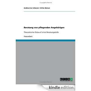 Beratung von pflegenden Angehörigen (German Edition): Andrea Eva 