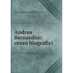  Andrea Bernardini cenni biografici Vincenzo Ermenegildo 