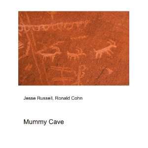  Mummy Cave Ronald Cohn Jesse Russell Books