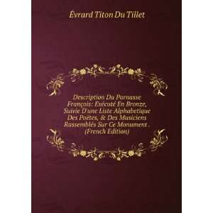   Sur Ce Monument . (French Edition): Ã?vrard Titon Du Tillet: Books