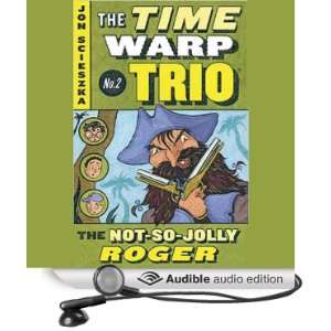  Not So Jolly Roger: Time Warp Trio, Book 2 (Audible Audio 