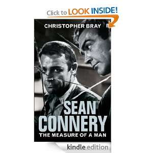 Sean Connery The measure of a man Christopher Bray  