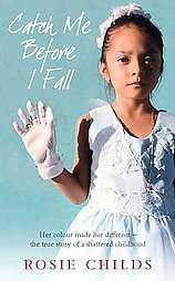 Catch Me Before I Fall by Diane Taylor and Rosie Childs 2006 