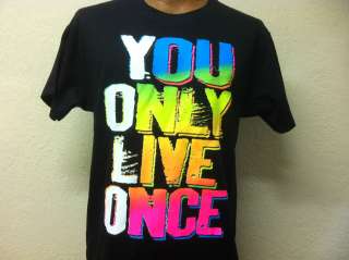   YOLO NEON MENS TSHIRT YOU ONLY LIVE ONCE YOLO THE MOTTO DRAKE  