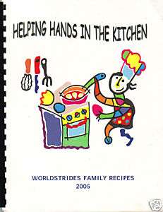 HELPING HANDS IN THE KITCHEN 2005 COOK BOOK *WORLDSTRIDE FAMILY 