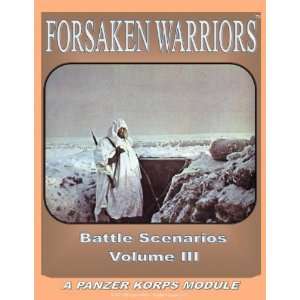   : Panzer Korps: Scenario Book Three   Forsaken Warriors: Toys & Games