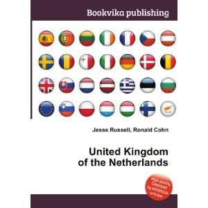  United Kingdom of the Netherlands: Ronald Cohn Jesse 