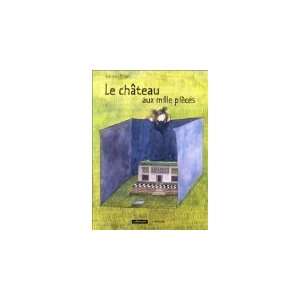    Le château aux mille pièces (9782746700017) Katrien Thant Books