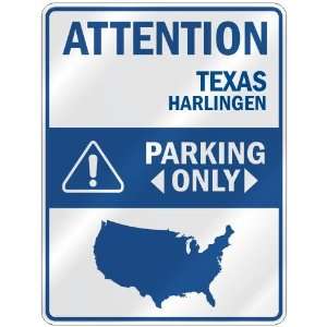   HARLINGEN PARKING ONLY  PARKING SIGN USA CITY TEXAS