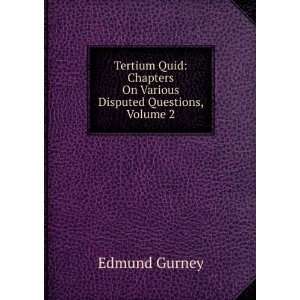  Tertium Quid Chapters On Various Disputed Questions 