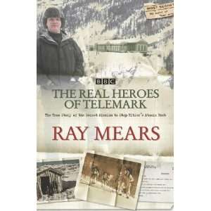  Real Heroes of Telemark [Paperback] Ray Mears Books