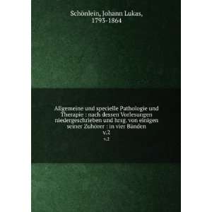   in vier BÃ¤nden. v.2 Johann Lukas, 1793 1864 SchÃ¶nlein Books