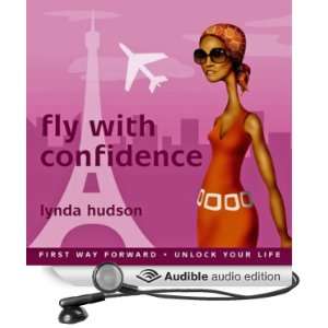  Fly With Confidence (Audible Audio Edition) Lynda Hudson Books
