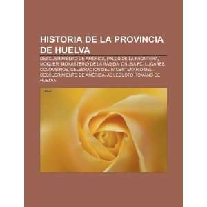  de Huelva Descubrimiento de América, Palos de la Frontera, Moguer 