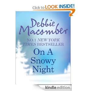 On A Snowy Night Debbie Macomber  Kindle Store