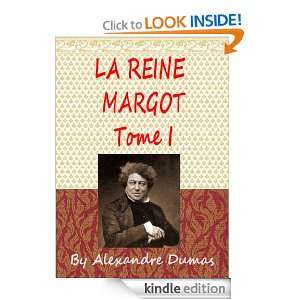 La reine Margot   Tome I  Classics Book (With History of Author 