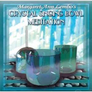  CD: Crystal Singing Bowl Meditation by Margaret Ann Lembo 