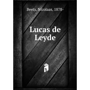  Lucas de Leyde: Nicolaas, 1878  Beets: Books