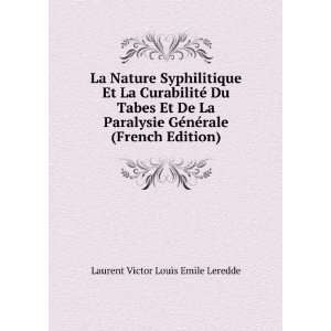  La Nature Syphilitique Et La CurabilitÃ© Du Tabes Et De 