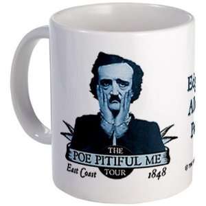 Poe Pitiful Me Tour Funny Mug by CafePress:  Kitchen 