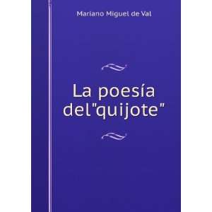  La poesÃ­a delquijote Mariano Miguel de Val Books